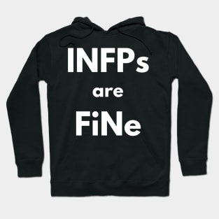 INFPs are FiNE Hoodie